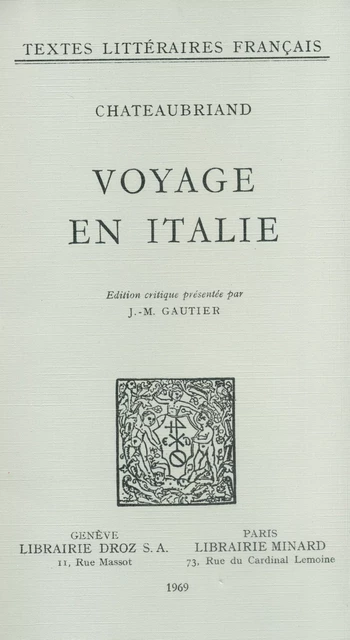 Voyage en Italie - François-René de Chateaubriand - Librairie Droz