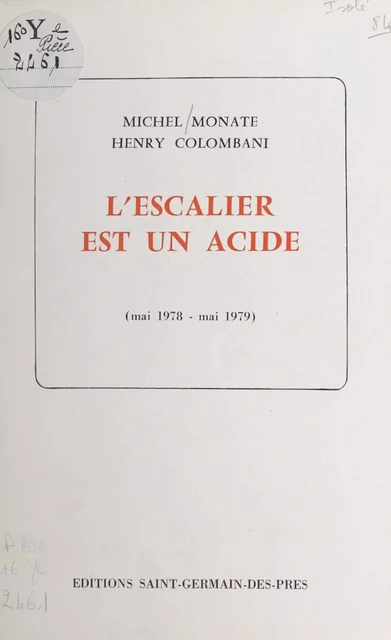 L'escalier est un acide - Henry Colombani, Michel Monate - FeniXX réédition numérique