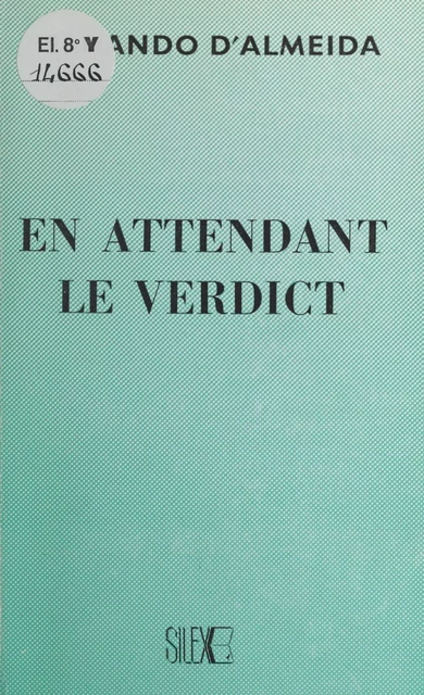 En attendant le verdict - Fernando d' Almeida - FeniXX réédition numérique