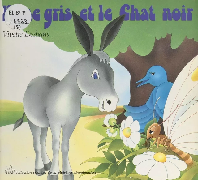 L'âne gris et le chat noir - Vivette Desbans - FeniXX réédition numérique