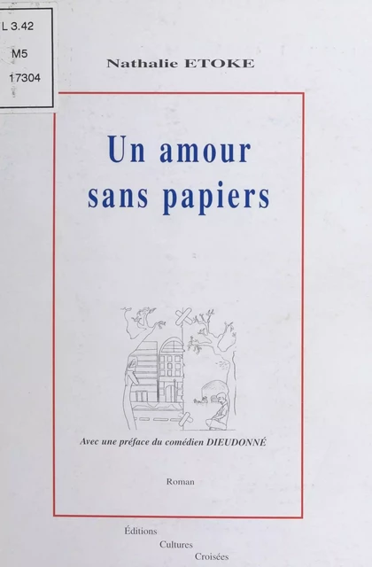 Un amour sans papiers - Nathalie Etoké - FeniXX réédition numérique