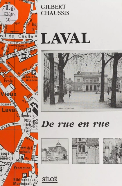 Laval, de rue en rue (1) - Gilbert Chaussis - FeniXX réédition numérique