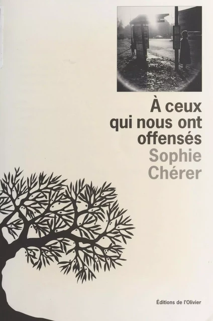 À ceux qui nous ont offensés - Sophie Cherer - FeniXX réédition numérique