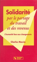 Solidarité par le partage du travail et des revenus : l'humanité face aux changements