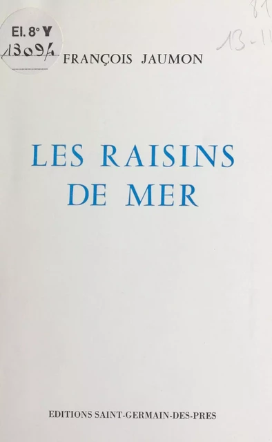 Les raisins de mer - François Jaumon - FeniXX réédition numérique