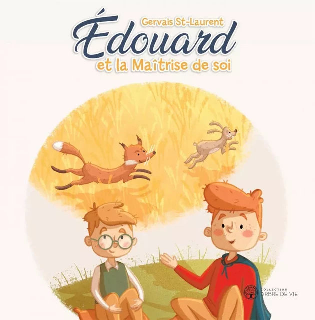 Édouard et la maîtrise de soi - Gervais Saint-Laurent - Éditions AdA