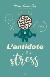 L’antidote au stress