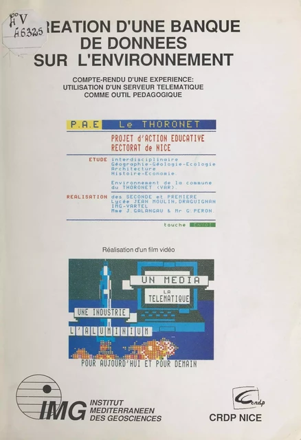 Création d'une banque de données sur l'environnement - R. Casanova, J. Galangau,  Lycée Jean Moulin Draguignan - FeniXX réédition numérique