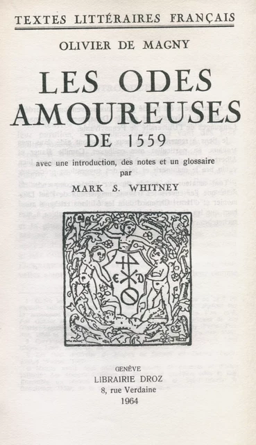 Les Odes amoureuses de 1559 - Olivier Magny - Librairie Droz