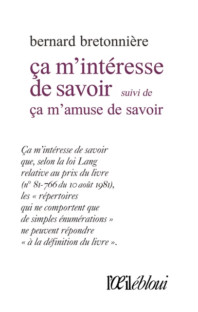 Ça m'intéresse de savoir - Bernard Bretonnière - L'oeil ébloui