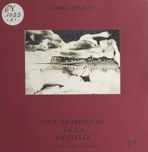 Aux arabesques de la dentelle - Frédéric Jolivot - FeniXX réédition numérique