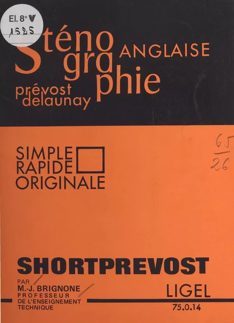 Shortprevost : sténographie anglaise Prévost Delaunay - Marie-José Brignone - FeniXX réédition numérique