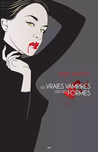 Les vraies vampires ont des formes - Gerry Bartlett - Éditions AdA