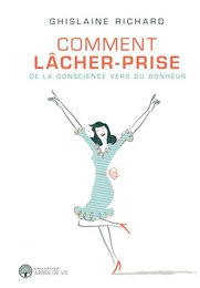 Comment lâcher-prise