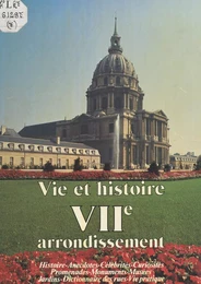 Vie et histoire du VIIe arrondissement : Saint-Thomas-d'Aquin, Invalides, École militaire, Gros-Caillou