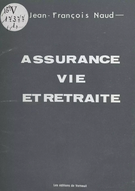 Assurance-vie et retraite - Jean-François Naud - FeniXX réédition numérique