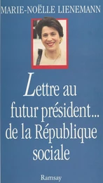 Lettre au futur président… de la République sociale