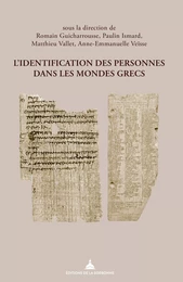 L’identification des personnes dans les mondes grecs