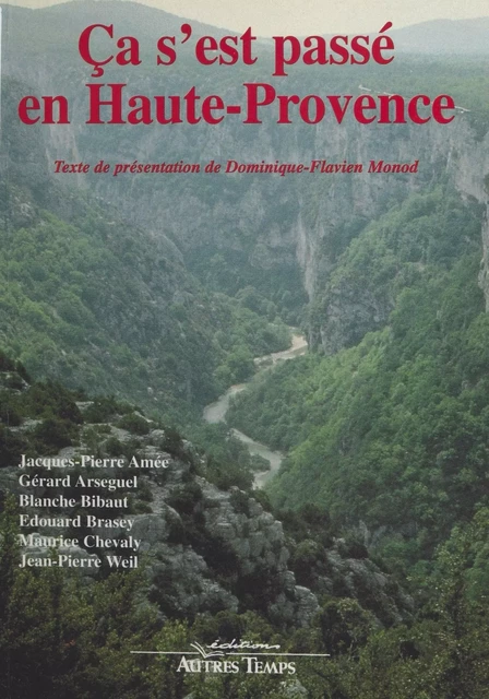 Ça s'est passé en Haute-Provence - Dominique Flavien-Monod - FeniXX réédition numérique