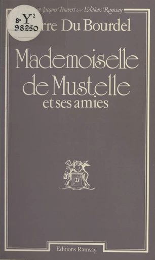 Mademoiselle de Mustelle et ses amies - Pierre Mac Orlan - FeniXX réédition numérique