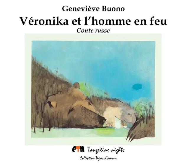 Véronika et l'homme en feu - Geneviève Buono - Editions Tangerine nights