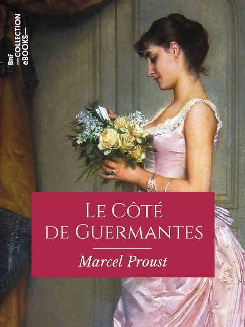 Le Côté de Guermantes - Marcel Proust - BnF collection ebooks