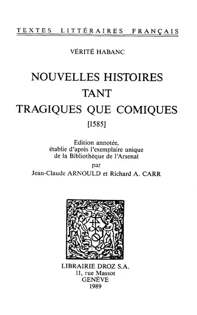 Nouvelles histoires tant tragiques que comiques (1585) - Vérité Habanc - Librairie Droz