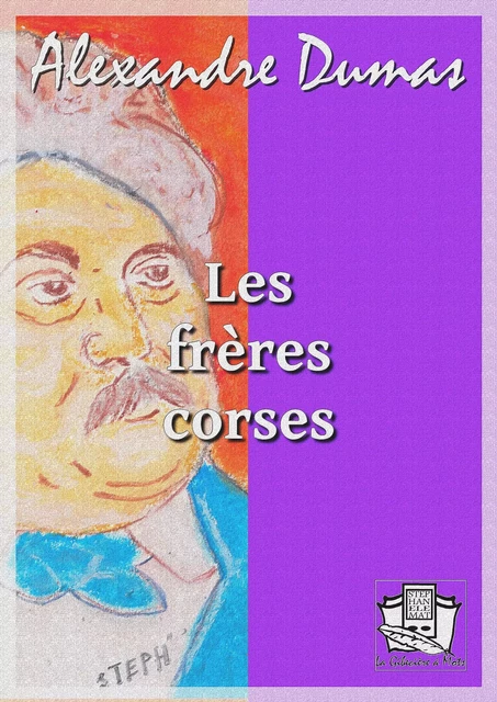 Les frères corses - Alexandre Dumas - La Gibecière à Mots