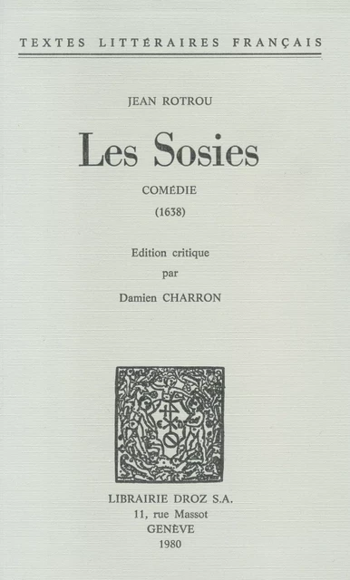 Les Sosies - Jean Rotrou - Librairie Droz