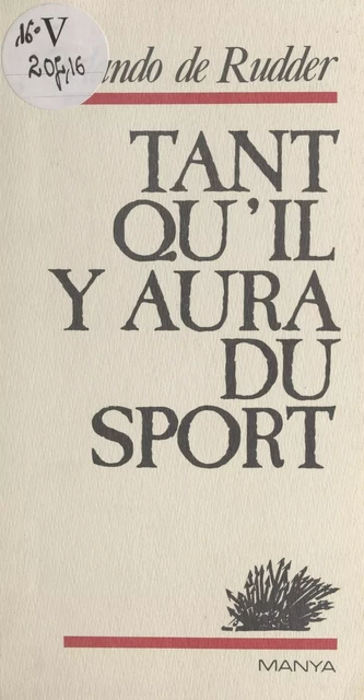 Tant qu'il y aura du sport - Orlando de Rudder - FeniXX réédition numérique