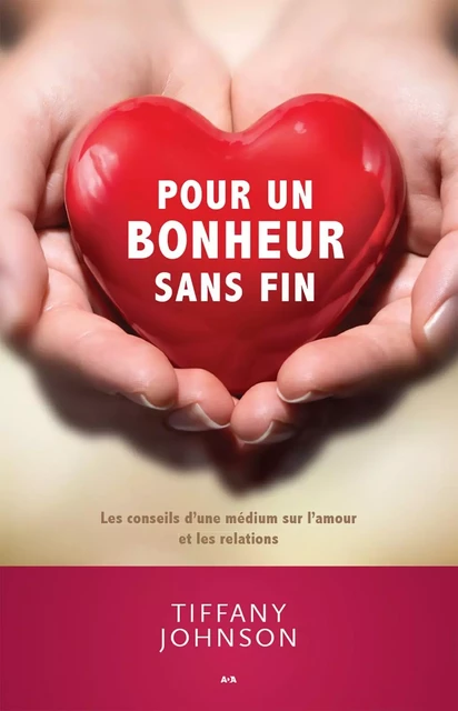 Pour un bonheur sans fin - Tiffany Johnson - Éditions AdA