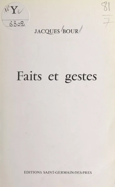 Faits et gestes - Jacques Bour - FeniXX réédition numérique