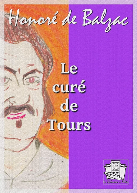 Le curé de Tours - Honoré de Balzac - La Gibecière à Mots