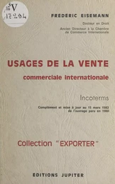 Usages de la vente commerciale internationale : complément et mise à jour au 15 mars 1983