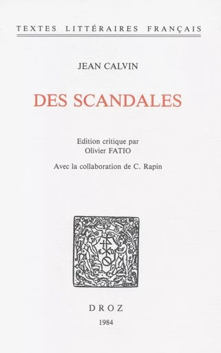 Des Scandales - Jean Calvin, C. Rapin - Librairie Droz