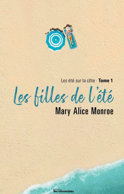 Les filles de l'été - Mary Alice Monroe - Éditions AdA