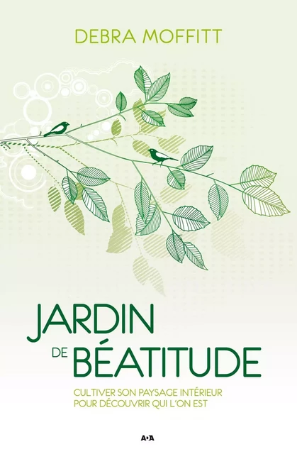 Jardin de béatitude - Debra Moffitt - Éditions AdA