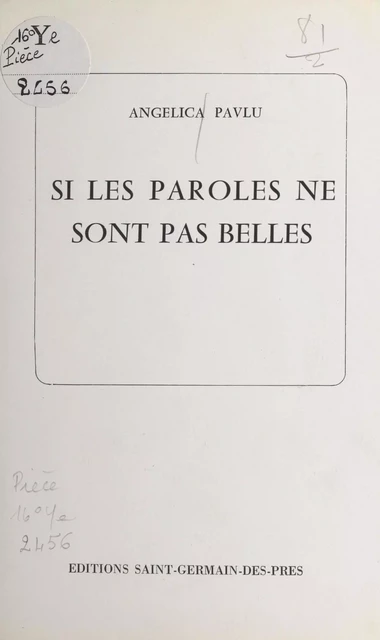 Si les paroles ne sont pas belles - Angelica Pavlu - FeniXX réédition numérique