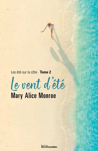 Le vent d'été - Mary Alice Monroe - Éditions AdA