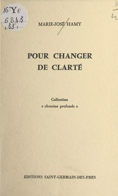 Pour changer de clarté - Marie-José Hamy - FeniXX réédition numérique