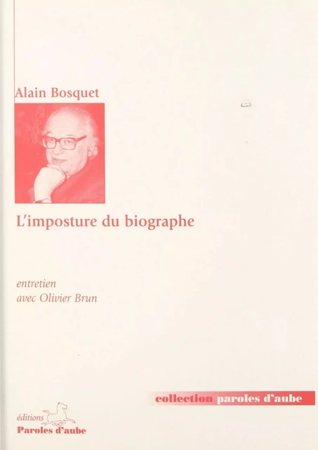 L'imposture du biographe - Alain Bosquet - FeniXX réédition numérique