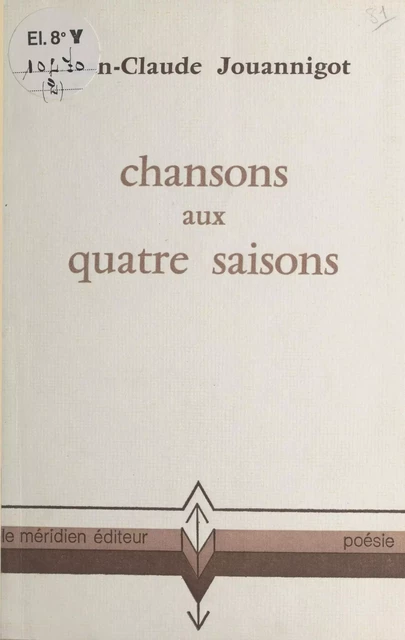 Chansons aux quatre saisons - Jean-Claude Jouannigot - FeniXX réédition numérique