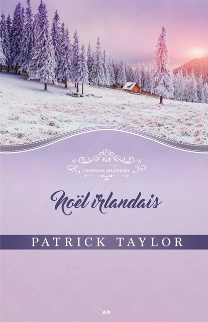 Noël irlandais - Patrick Taylor - Éditions AdA