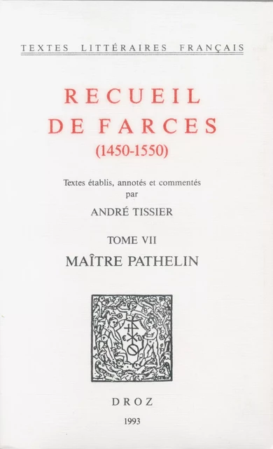 Recueil de farces (1450-1550) - André Tissier - Librairie Droz