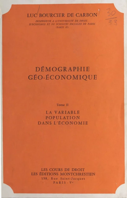 Démographie géo-économique (2). La variable population dans l'économie - Luc Bourcier de Carbon - FeniXX réédition numérique