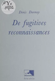 De fugitives reconnaissances