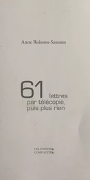 61 lettres par télécopie, puis plus rien