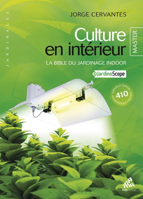 Culture en intérieur - Master Edition - Jorge Cervantes - Mama Editions