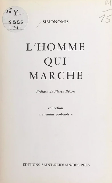 L'homme qui marche - Jacques Simonomis - FeniXX réédition numérique