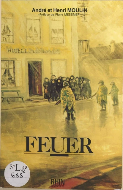 Feuer - André Moulin, Henri Moulin - FeniXX réédition numérique